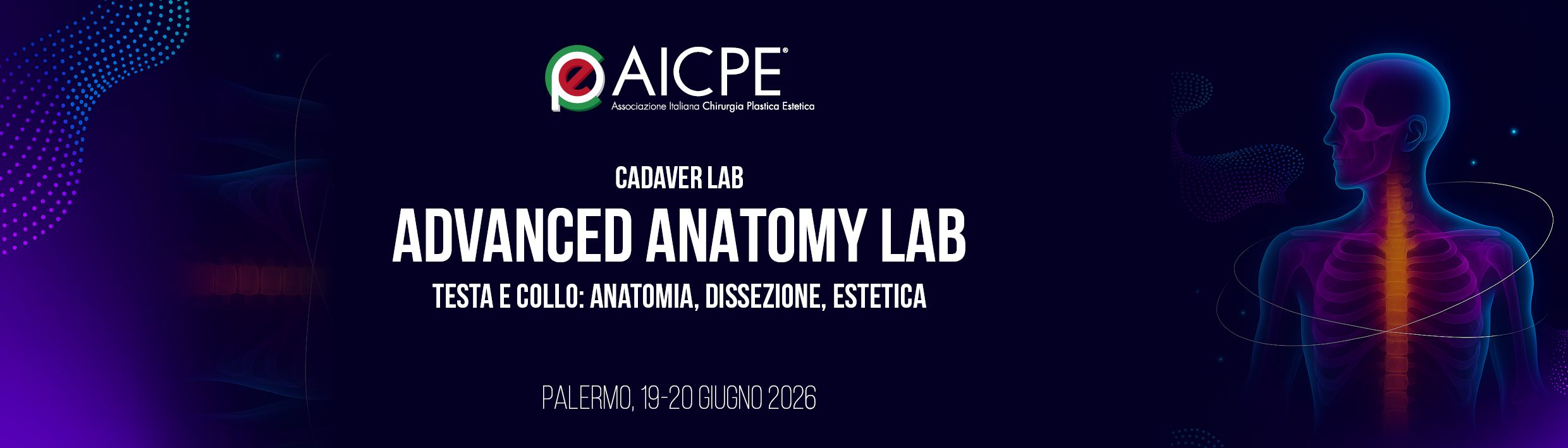 Cadaver lab – Palermo, 19 Giugno - Advanced anatomy lab - Testa e collo: anatomia, dissezione, estetica